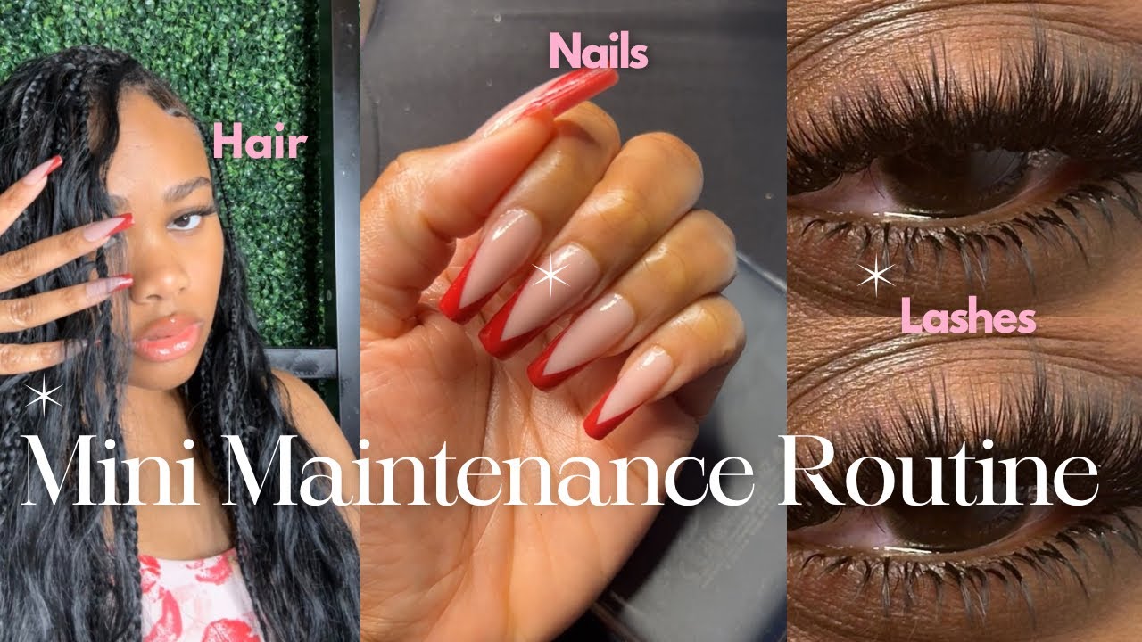 Mini Maintenance Routine | Hair, Nails, Lashes💕