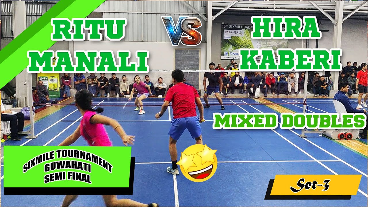 SIXMILE BADMINTON TOURNAMENT || MIXED DOUBLES || SET 3 || RITU RAJKUMAR & MANALI VS HIRA & KABERI ||