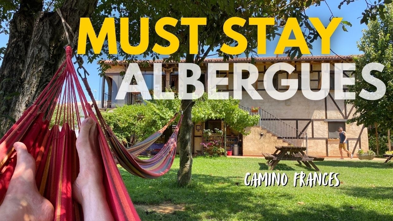 BEST Albergues on the Camino Frances - 7 Must Stay Camino de Santiago Accommodation