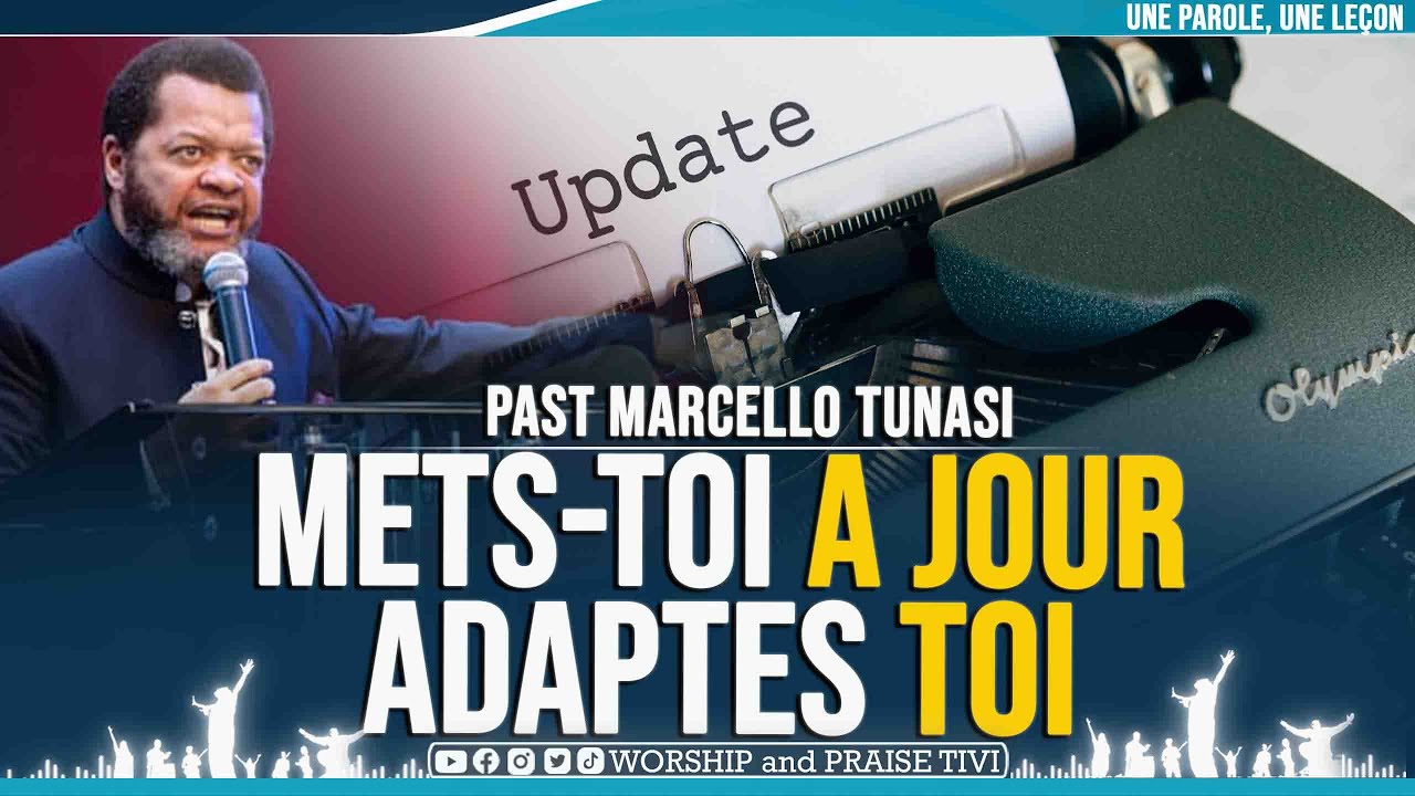 PAST MARCELLO TUNASI ► METS TOI A JOUR, ADAPTES TOI POUR ENTRER DANS UNE NOUVELLE SAISON