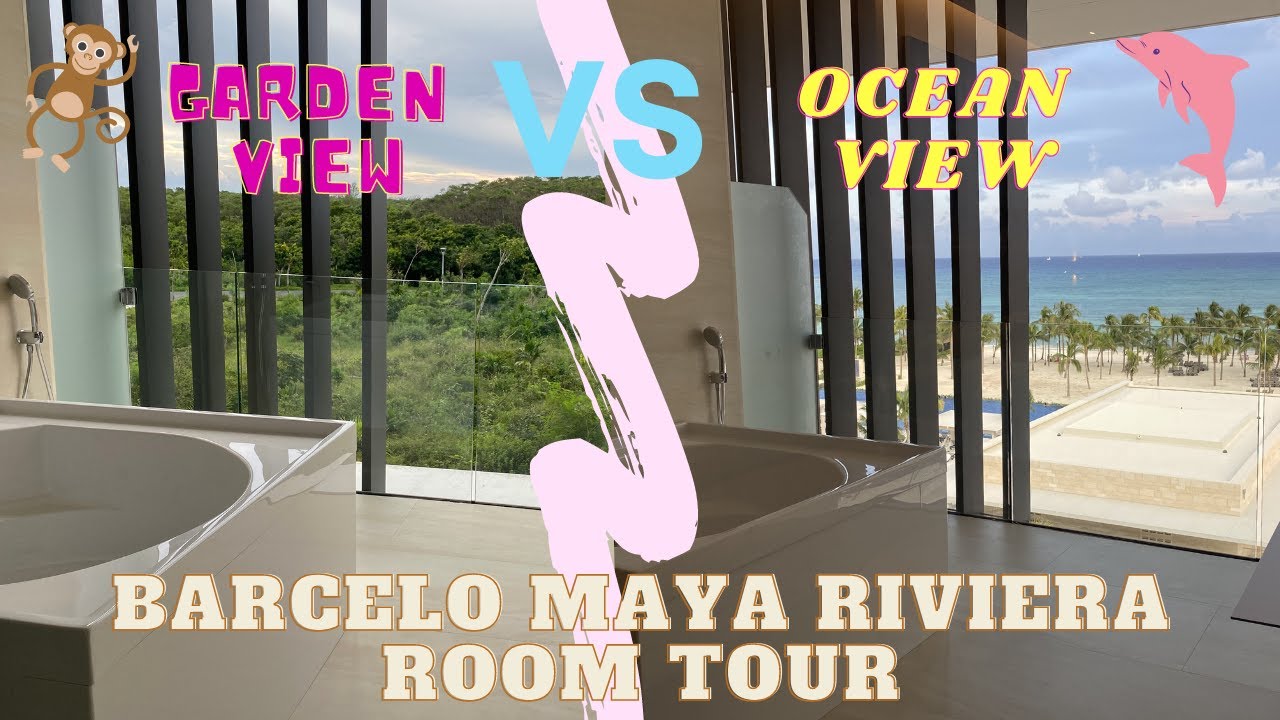 Garden View VS Ocean View | Barcelo Maya Riviera Resort | Room Tour | Riviera Maya/Cancun Mexico