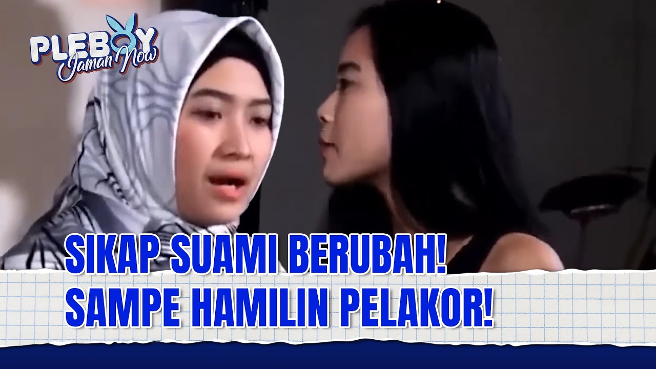 PELAKOR NEKAT GEDOR ISTRI SAH! | Pleboy Jaman Now Eps 156 (1/2)