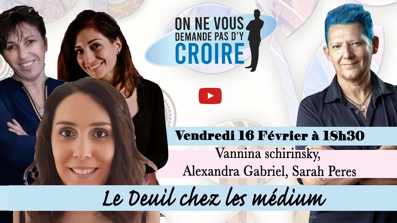 VANNINA SCHIRINSKY, SARAH PERES & ALEXANDRA GABRIEL : Le deuii chez les médiums