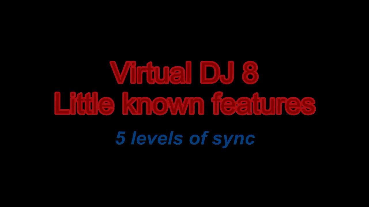 VDJ8 - 5 levels of sync