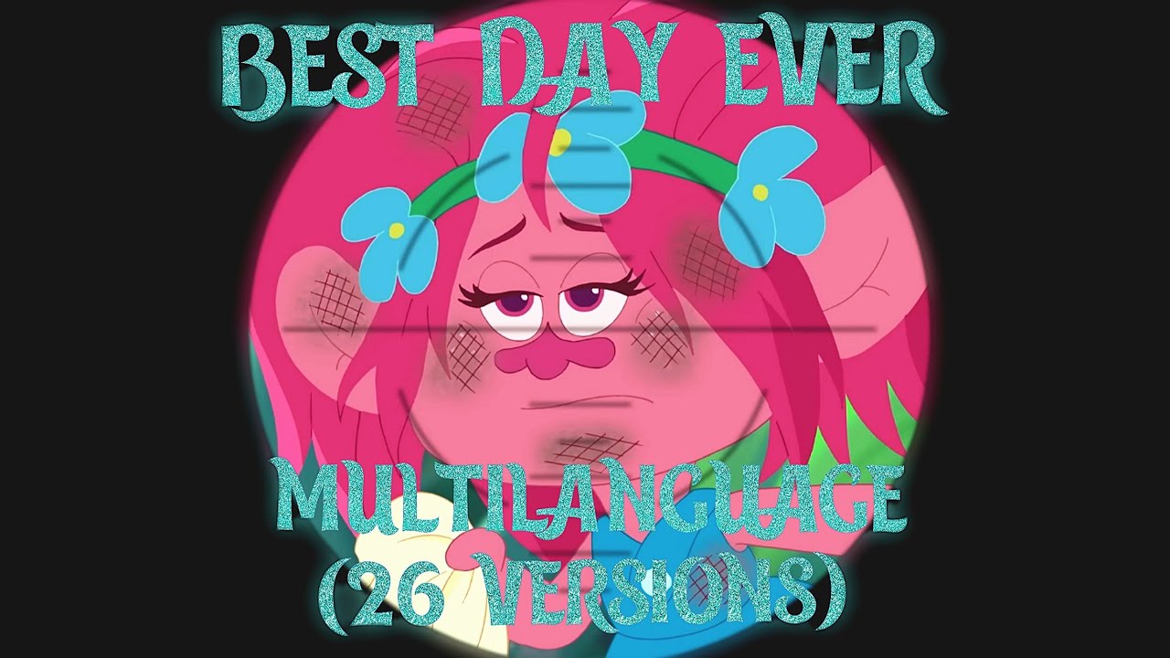 Trolls: The Beat Goes On! - Best Day Ever (Multilanguage)
