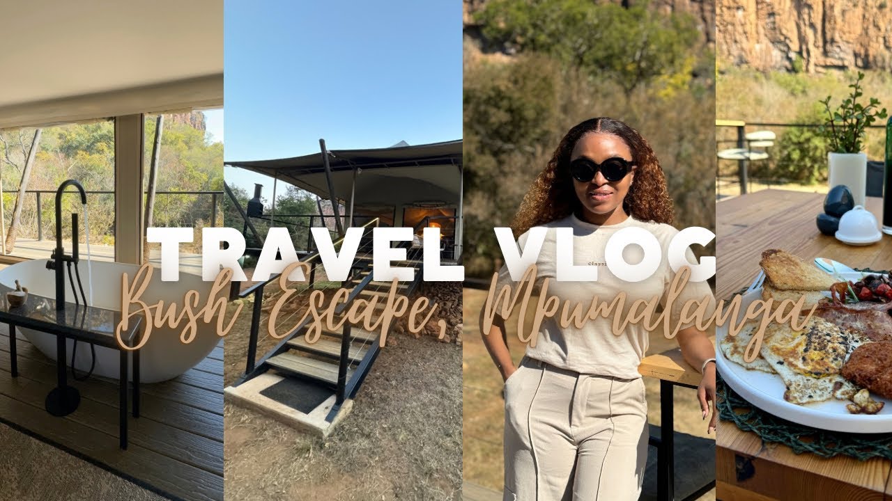 TRAVEL VLOG | Bush Escape, Mpumalanga | Mbizane Escarpment Retreat | Glamping | South Africa