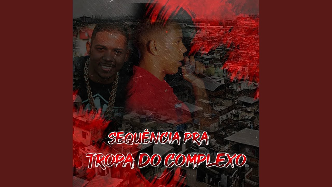 Sequência pra Tropa do Complexo