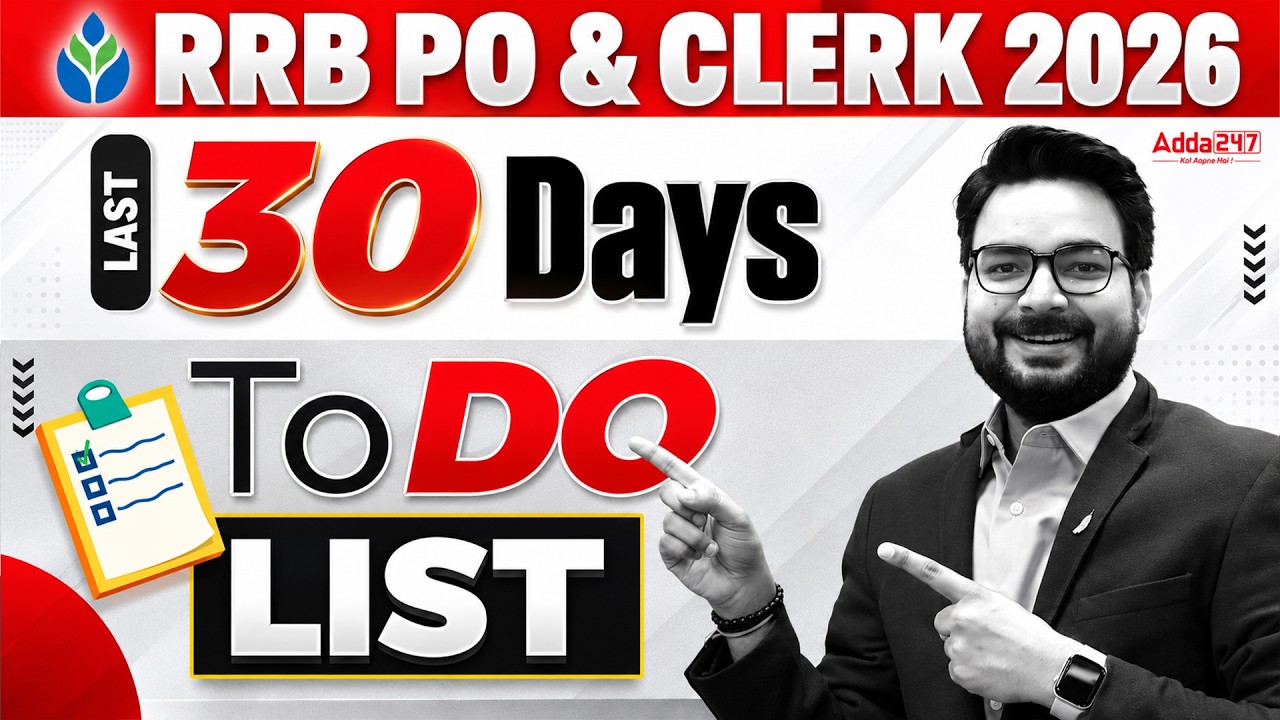 RRB PO & Clerk 2026 | Last 30 Days To-Do List | Final Preparation Strategy | Must Follow!