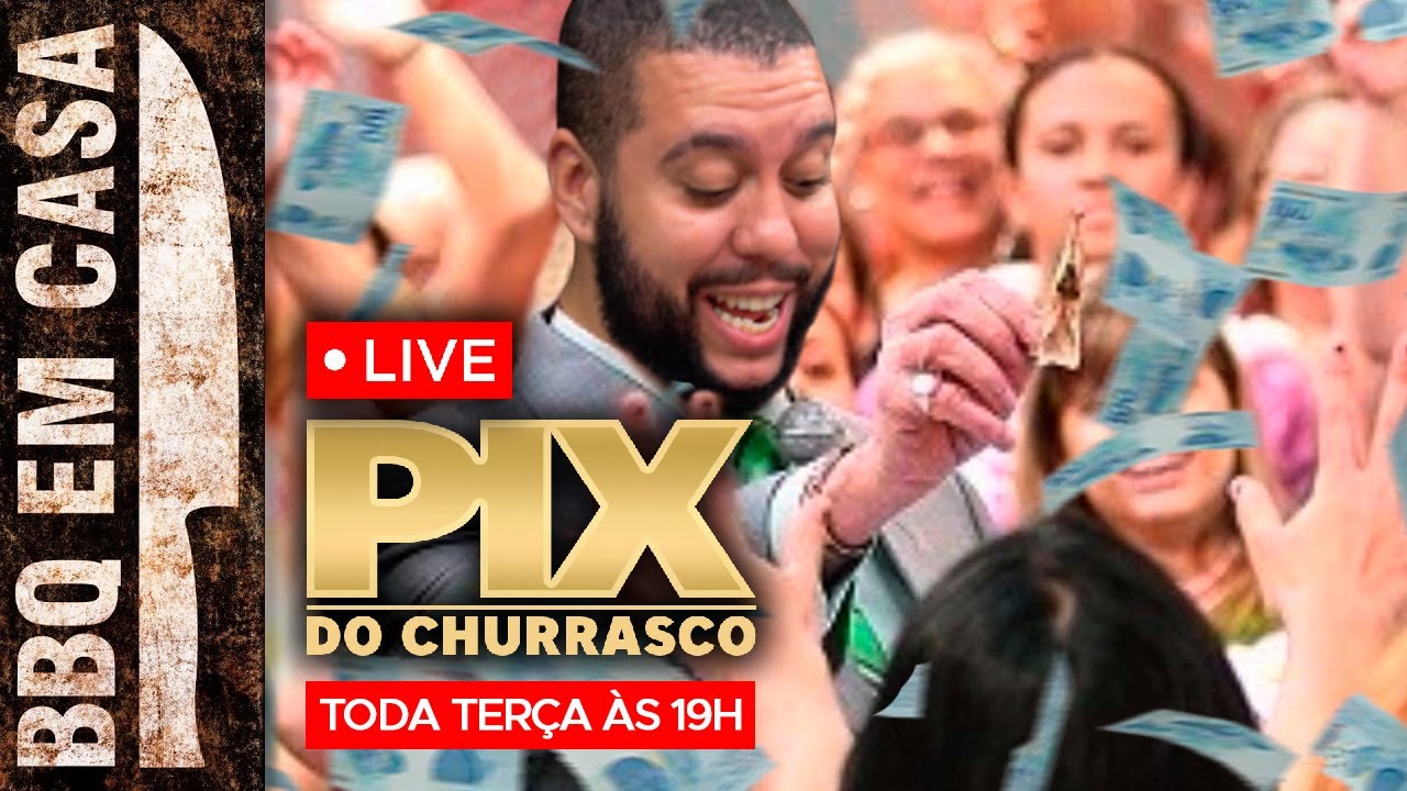 💵 PIX DO CHURRASCO AO VIVO - PARTICIPE E CONCORRA