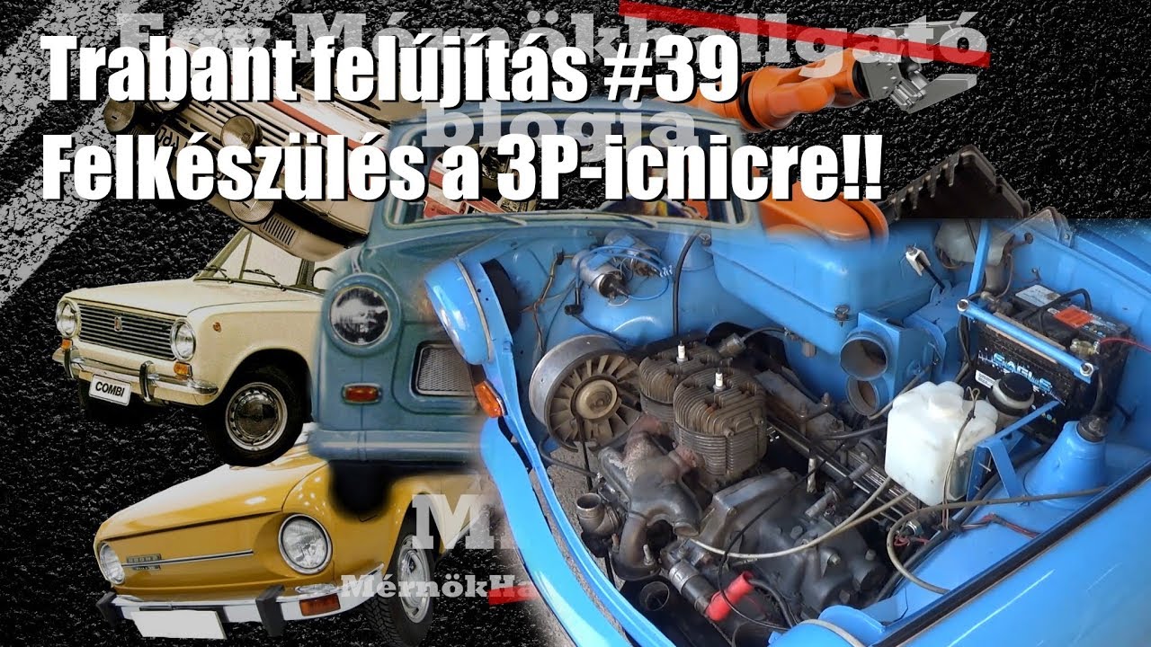 Trabant felújítás #39 Felkészülés a 3P-icnicre