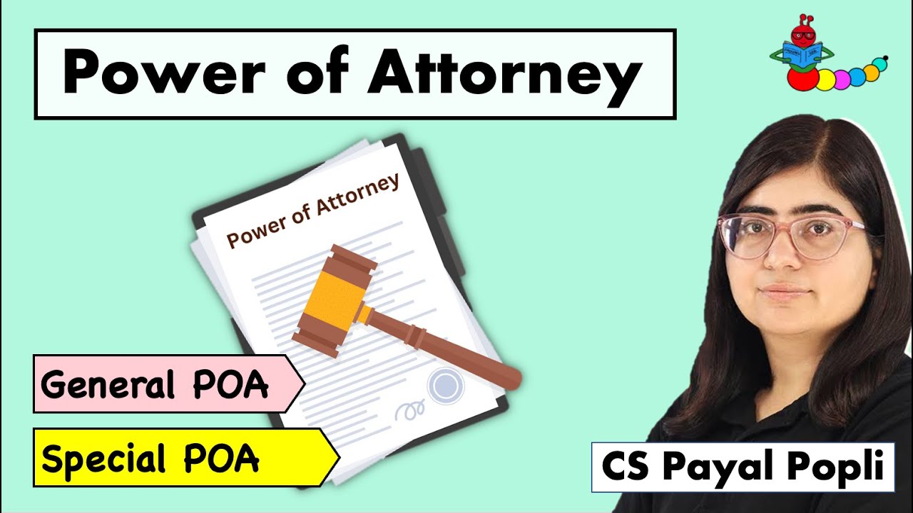 Power of Attorney | What is Power of Attorney?| Types of Power of Attorney| General POA| Special POA