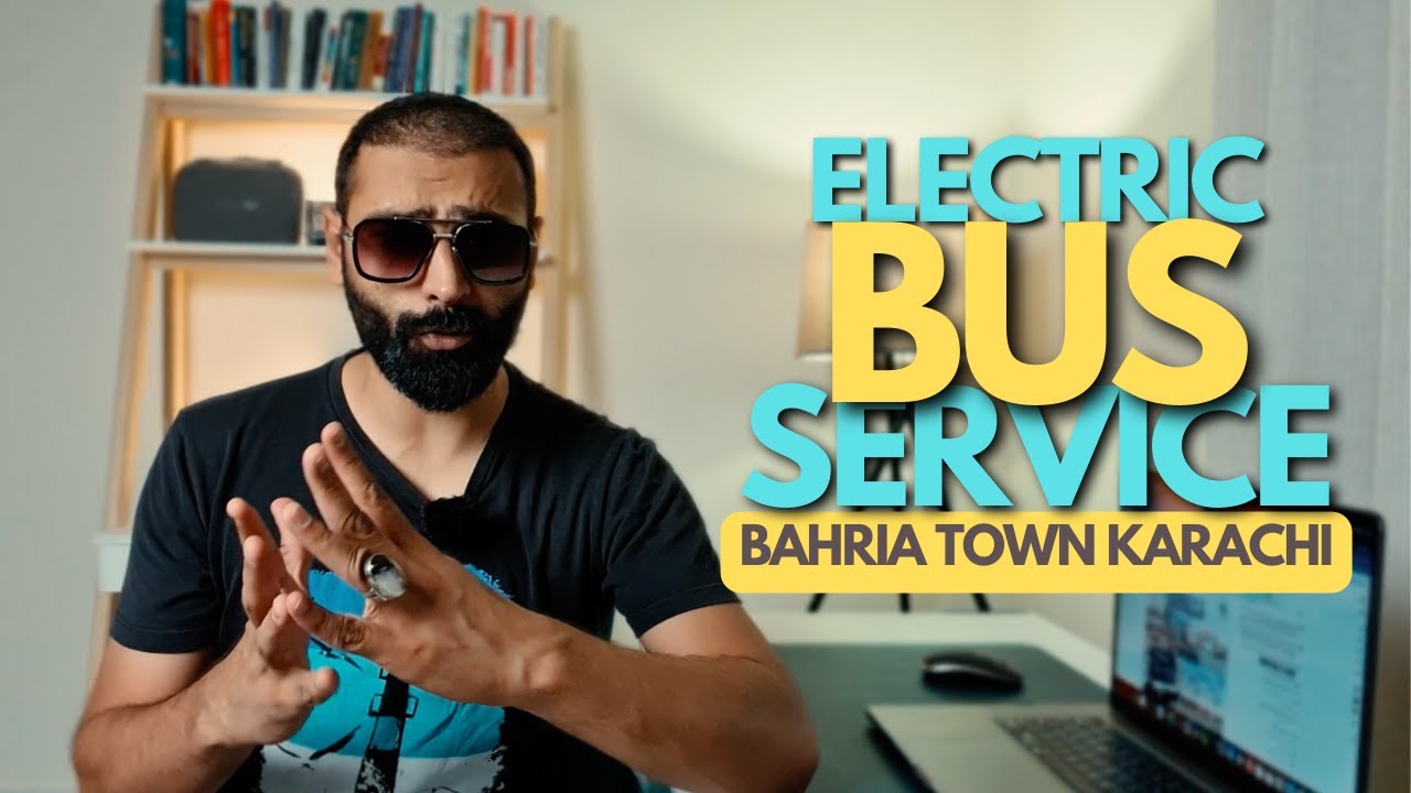 Routes, Timings, Fares - Everything you need to know about Bahria Town Karachi EV Bus Service 2023