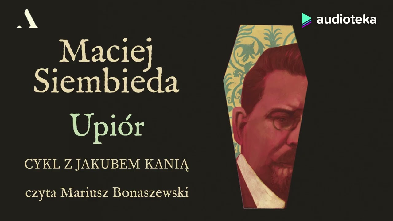 Upi&oacute;r - audiobook | Maciej Siembieda (czyta: Mariusz Bonaszewski)