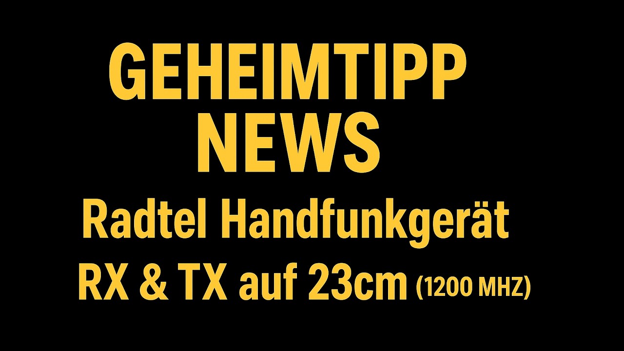GEHEIMTIPP NEWS Radtel Handfunkgerät RX & TX auf 23cm ( 1200 MHZ ) 
