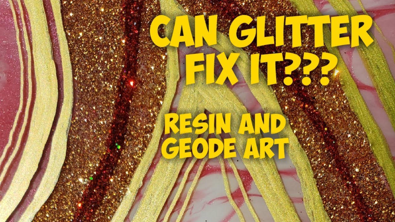 Can glitter fix it??? Resin art and geode inspired art