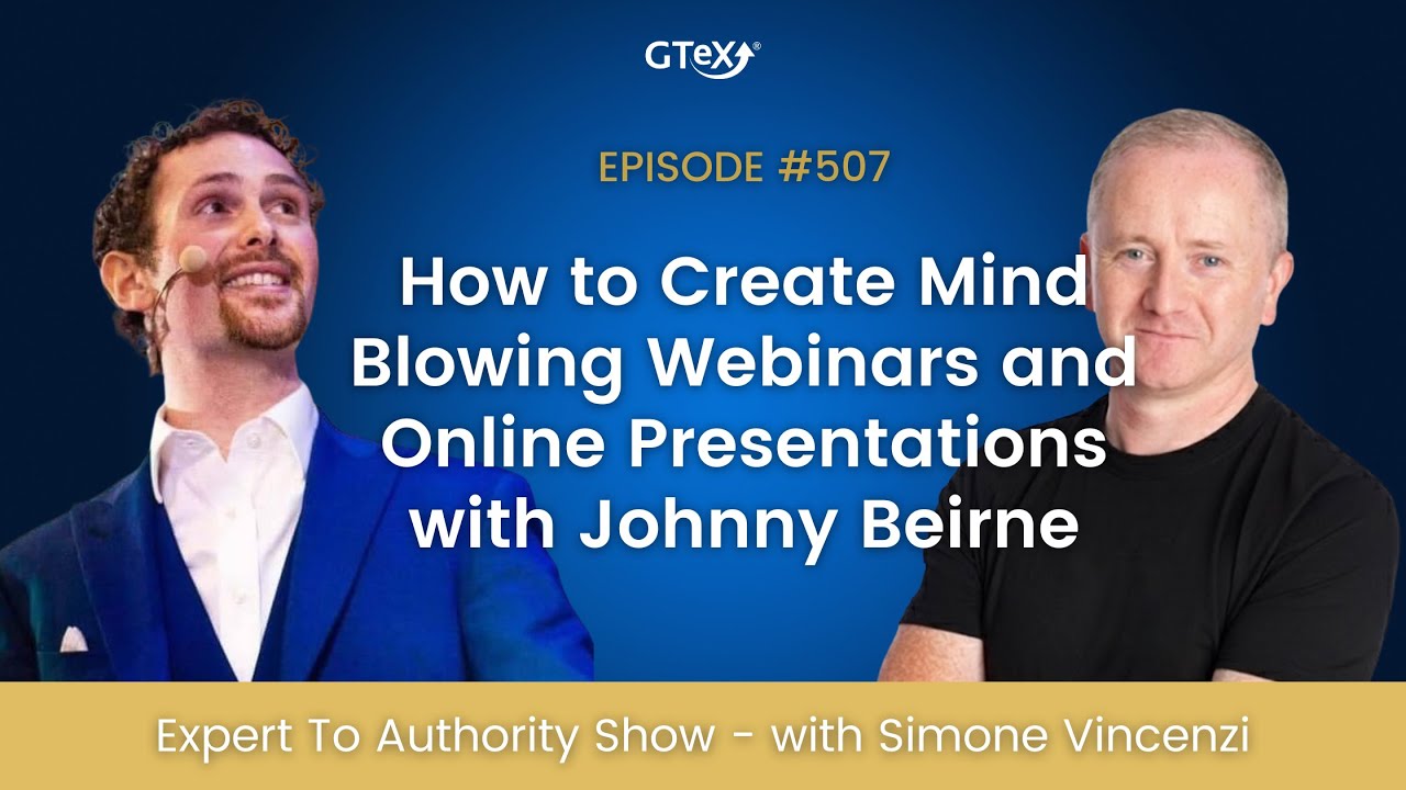 How to Create Mind Blowing Webinars and Online Presentations with Johnny Beirne
