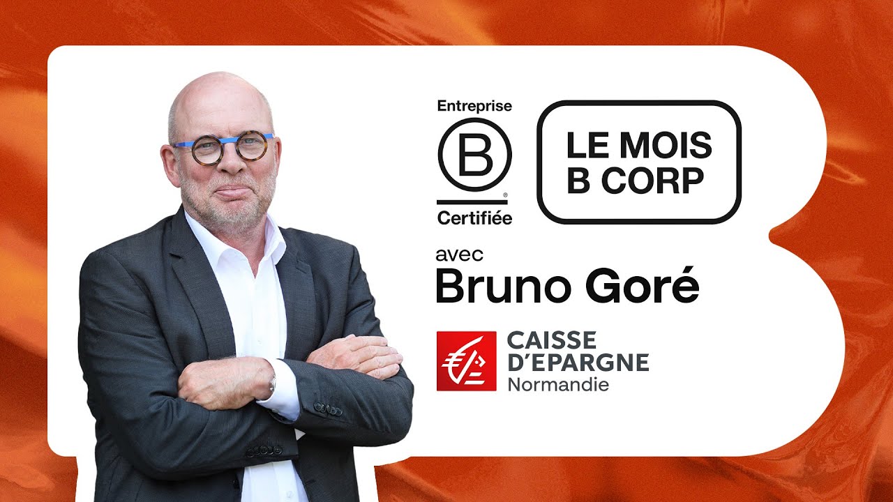 Lancement du mois B Corp par Bruno Goré