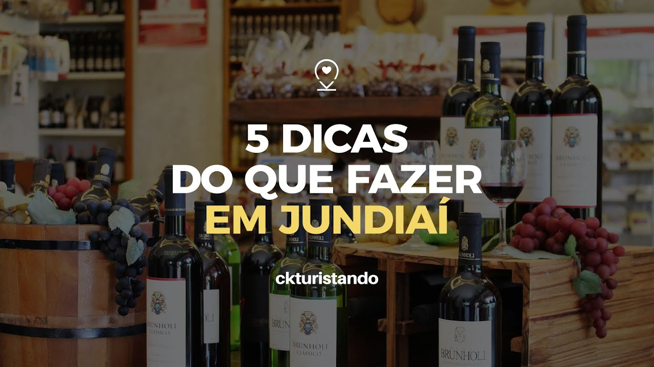 5 dicas do que fazer em JUNDIAÍ