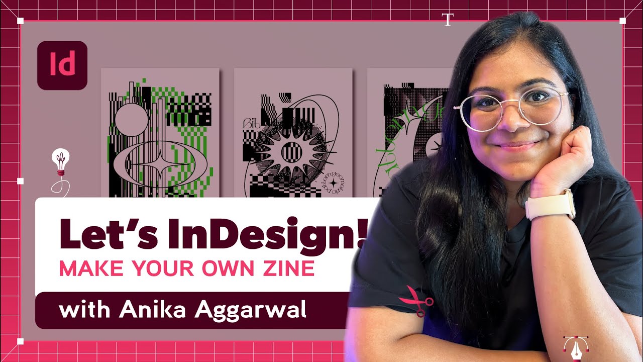 Let’s InDesign: Make Your Own Zine with Anika Aggarwal
