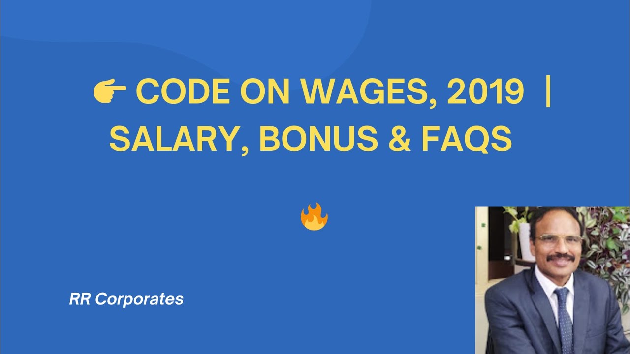 Code on Wages, 2019 Explained | Salary, Bonus, Working Hours & FAQs