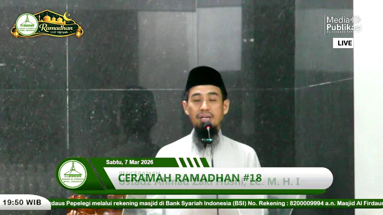 🔴CERAMAH RAMADHAN #18 - USTADZ AHMAD ZAKI HUSNI, LC. M. H. I