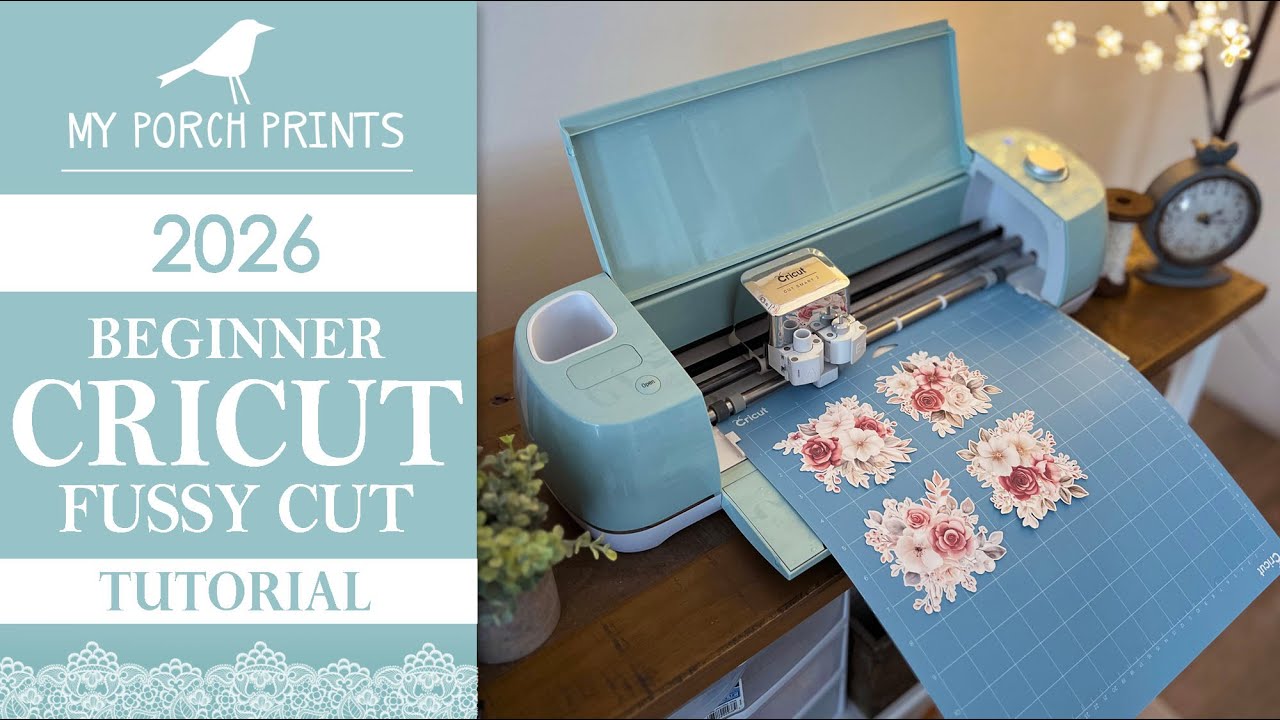 2026 Cricut Tutorial for Beginners | How to use Cricut to Fussy Cut