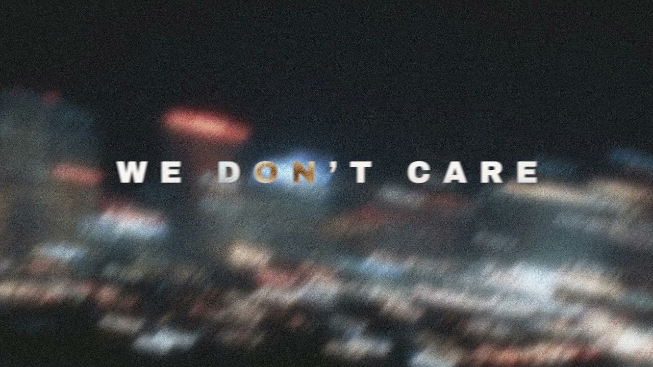 We Don't Care - NM (Audio)
