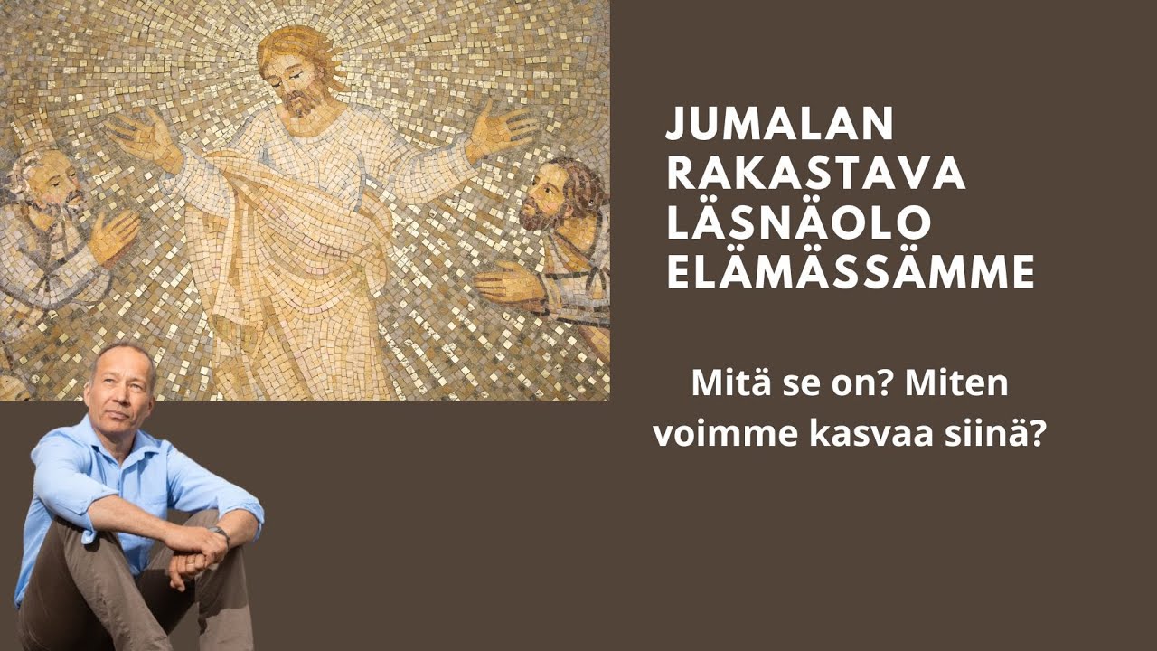 Jumalan rakastava l&auml;sn&auml;olo (miten voimme kasvaa siin&auml;)