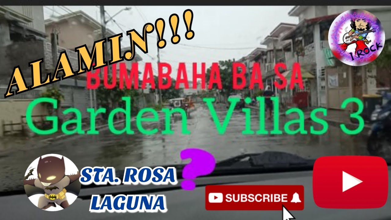 Garden Villas 3 | Binabaha Nga Ba? | Alamin! | Santa Rosa, Laguna