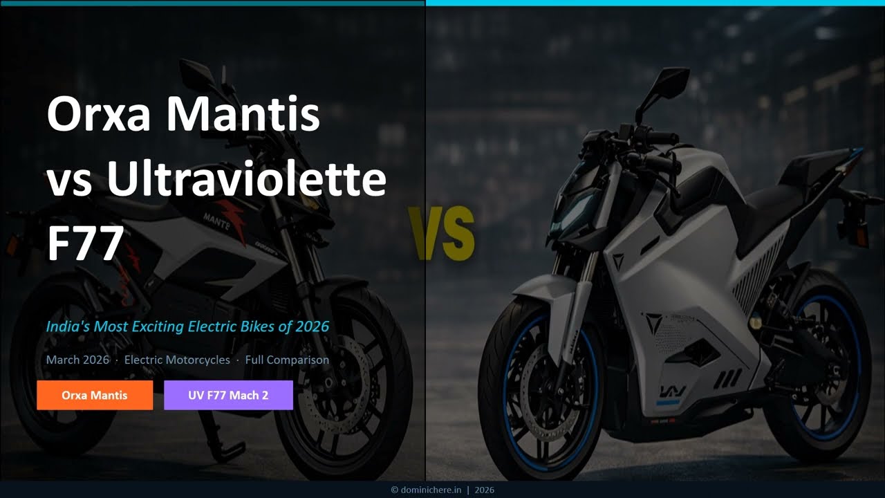 Orxa Mantis vs Ultraviolette F77 Mach 2 , variants, colors and full specs : 2026 updated