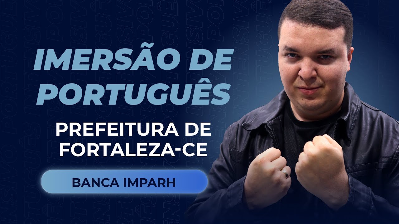 Imers&atilde;o Prefeitura de Fortaleza - Banca IMPARH