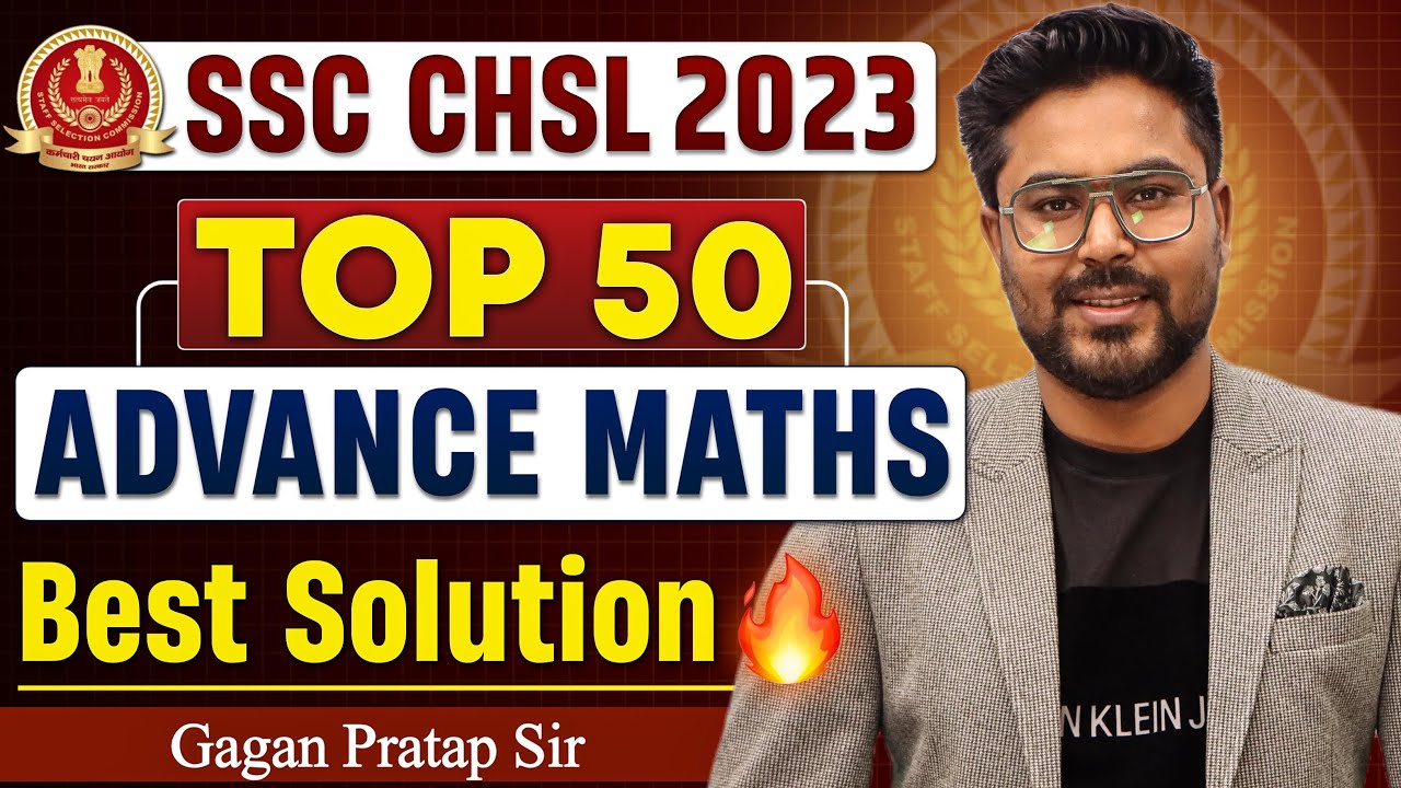 SSC CHSL 2023 में आये Top 50 Questions Maths By Gagan Pratap Sir #ssc #cgl #chsl