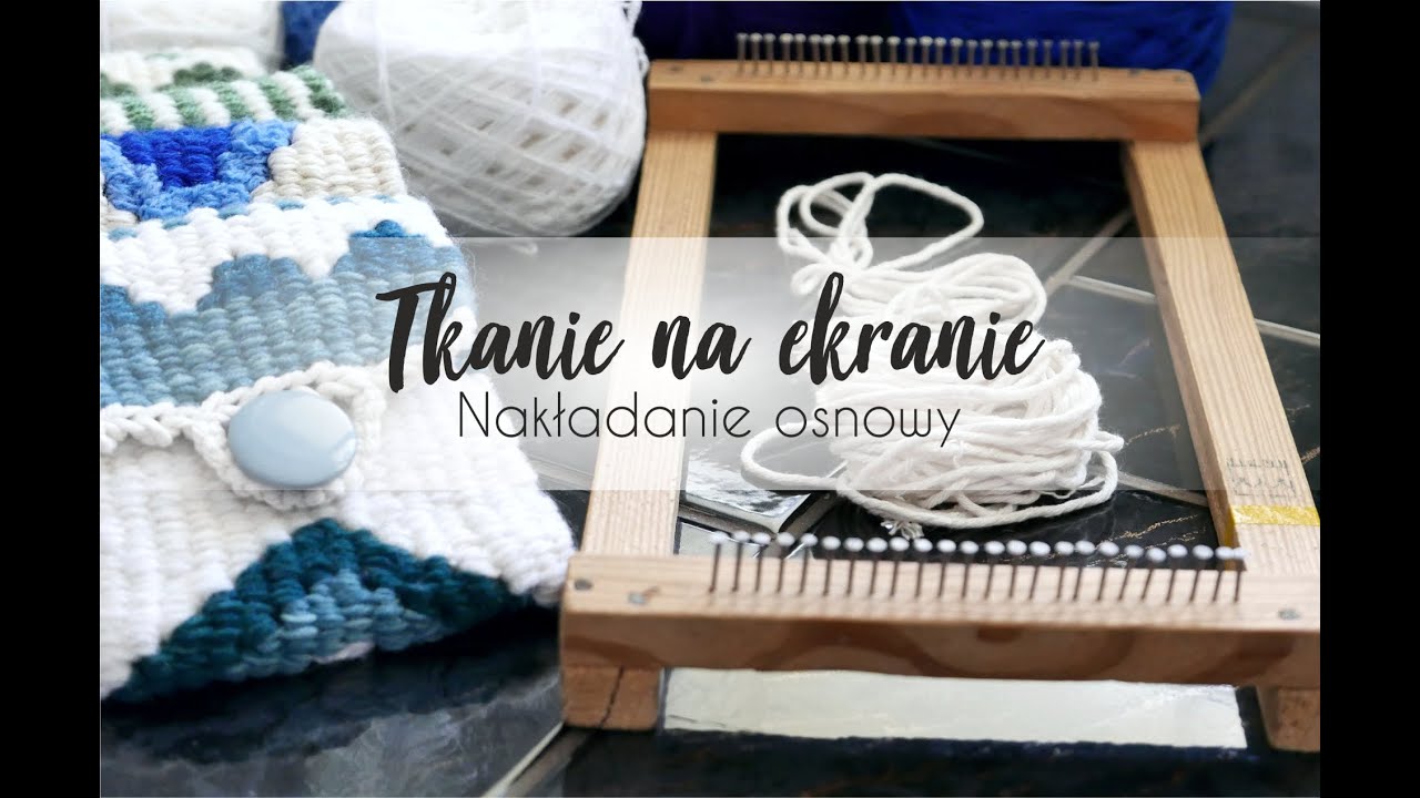 Tkanie na ekranie - Nakładanie osnowy | SETTING the WARP
