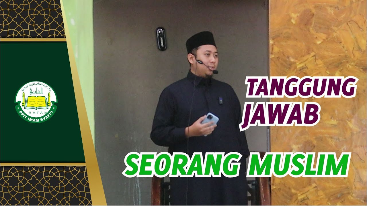 Tanggung Jawab Seorang Muslim