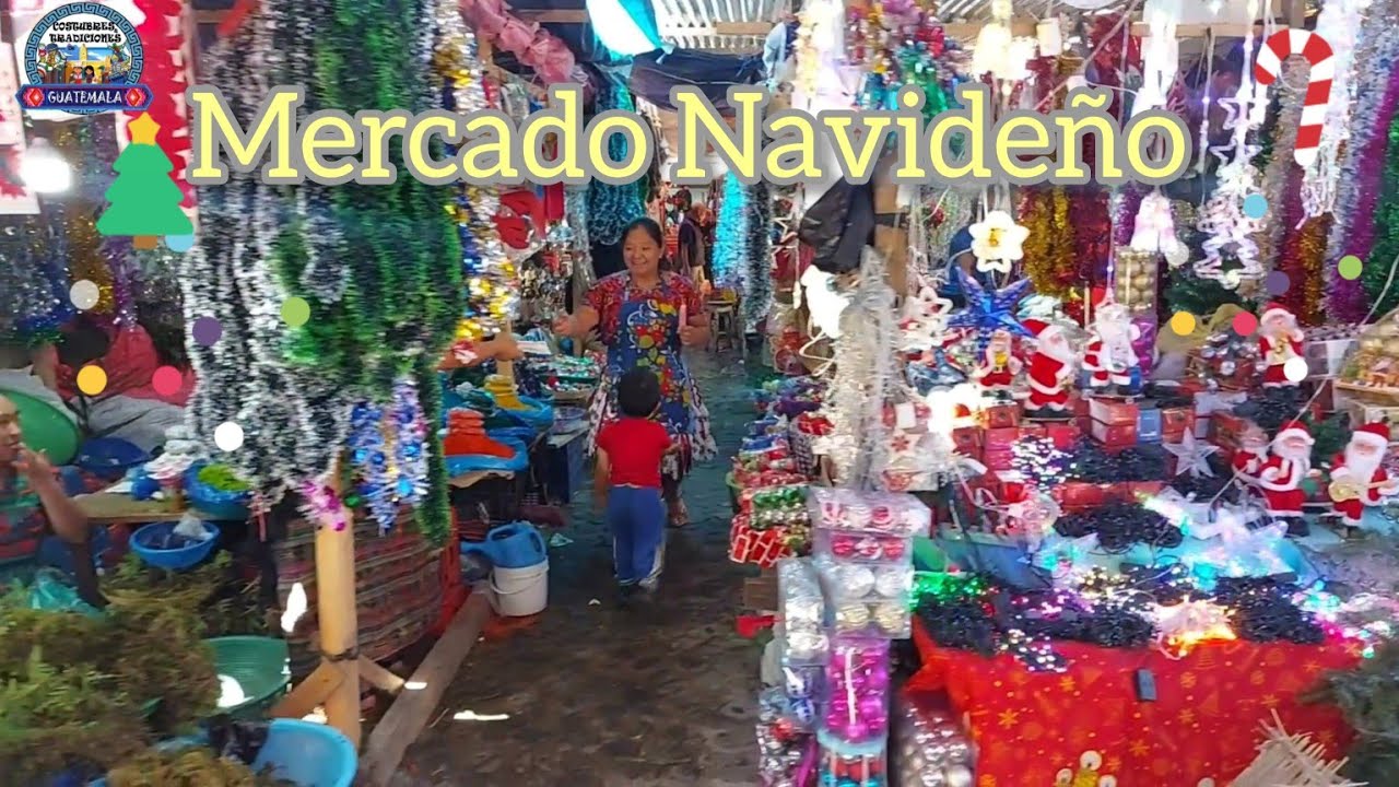 MERCADO NAVIDEÑO, La Antigua Guatemala.