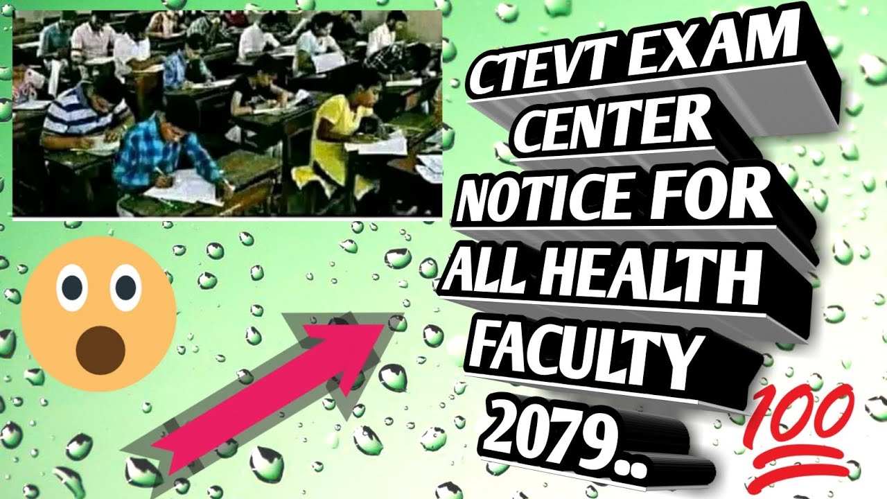Ctevt exam center fix for all health faculty 2079 #ctevt #HA1styear #ctevtnotice #examnotice @ctevt