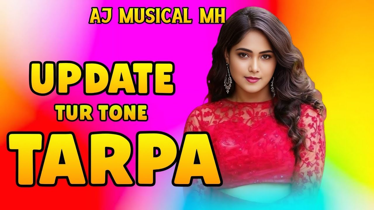 Update Tur Tone Tarpa Aj Musical Mh