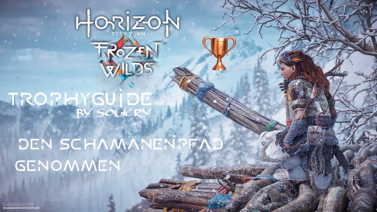 Horizon Zero Dawn Trophyguide (PS4) [Deutsch] - Bronze - Werak-Herausforderung gewonnen
