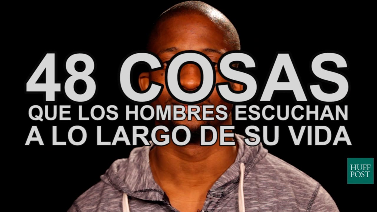 48 frases que los hombres escuchan a lo largo de su vida