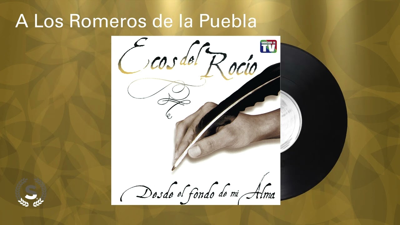 Ecos del Rocio - A Los Romeros de la Puebla (Audio Oficial)