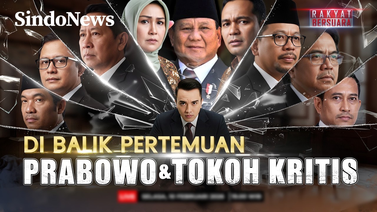 🔴LIVE DI BALIK PERTEMUAN PRABOWO DAN TOKOH KRITIS | RAKYAT BERSUARA (11/02)
