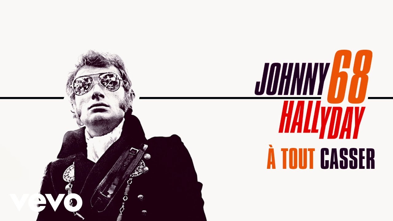 Johnny Hallyday - À tout casser