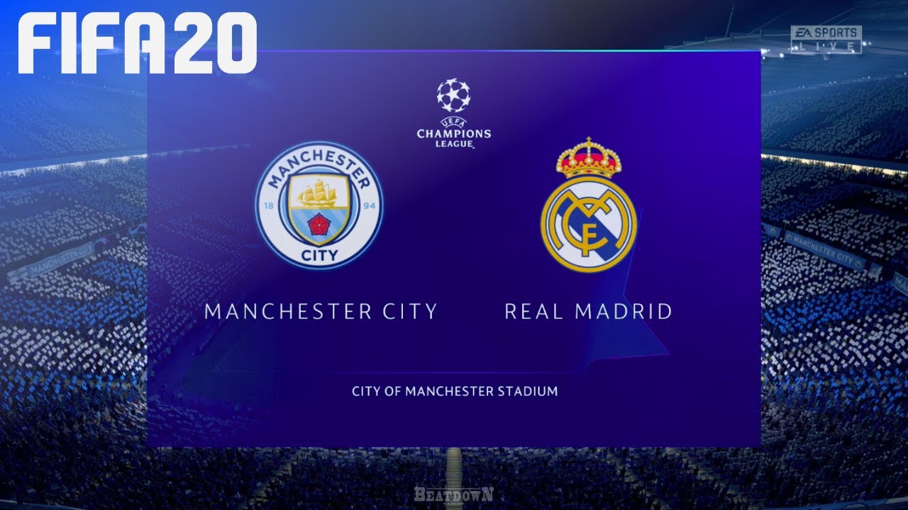 FIFA 20 - Manchester City vs. Real Madrid @ Etihad Stadium