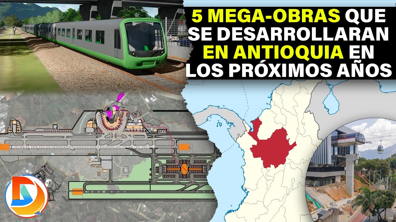 5 Mega-obras que se Desarrollaran en Antioquia en los Próximos años