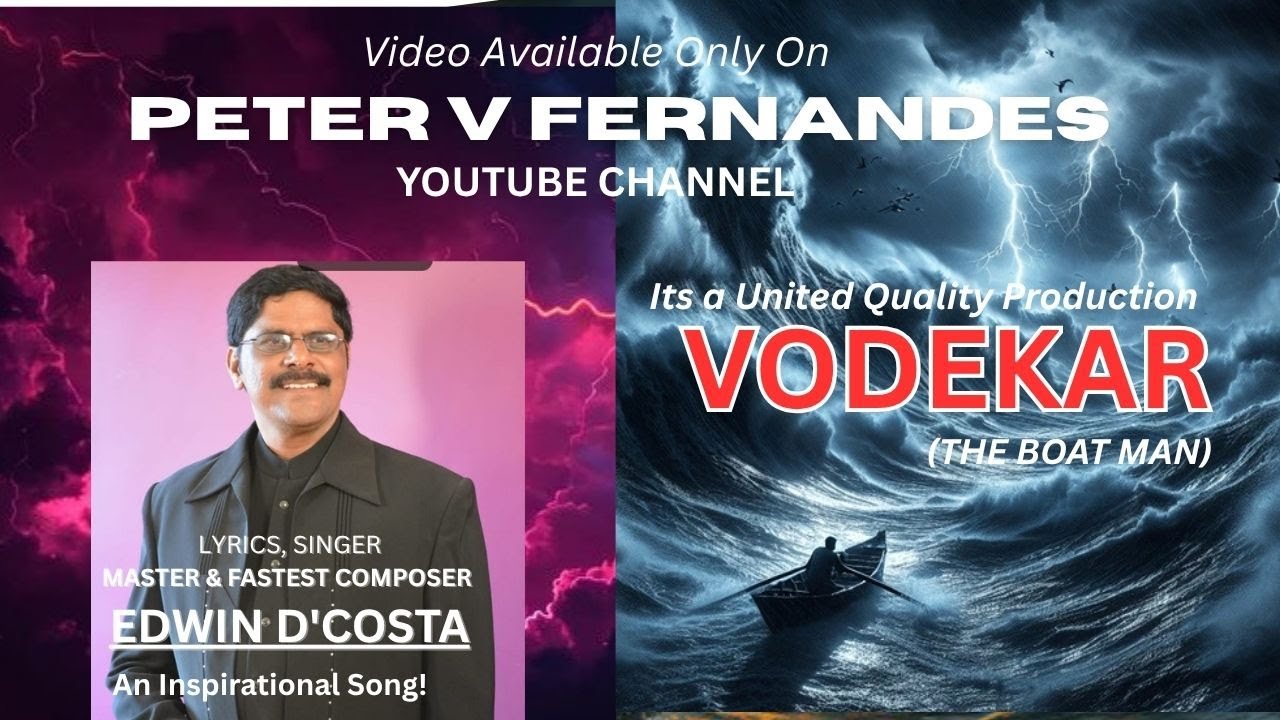 VODDEKAR ,BOAT MAN,Edvin D'Costa, PETER V. FERNANDES ,Konkani song,goa songs,superhit songs,