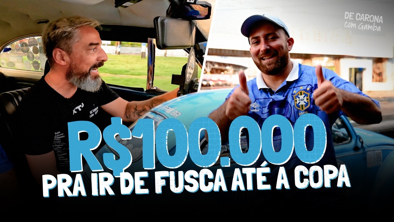 ATÉ DE FUSCA NÓS IREMOS | DE CARONA COM GAMBA [EP 118]