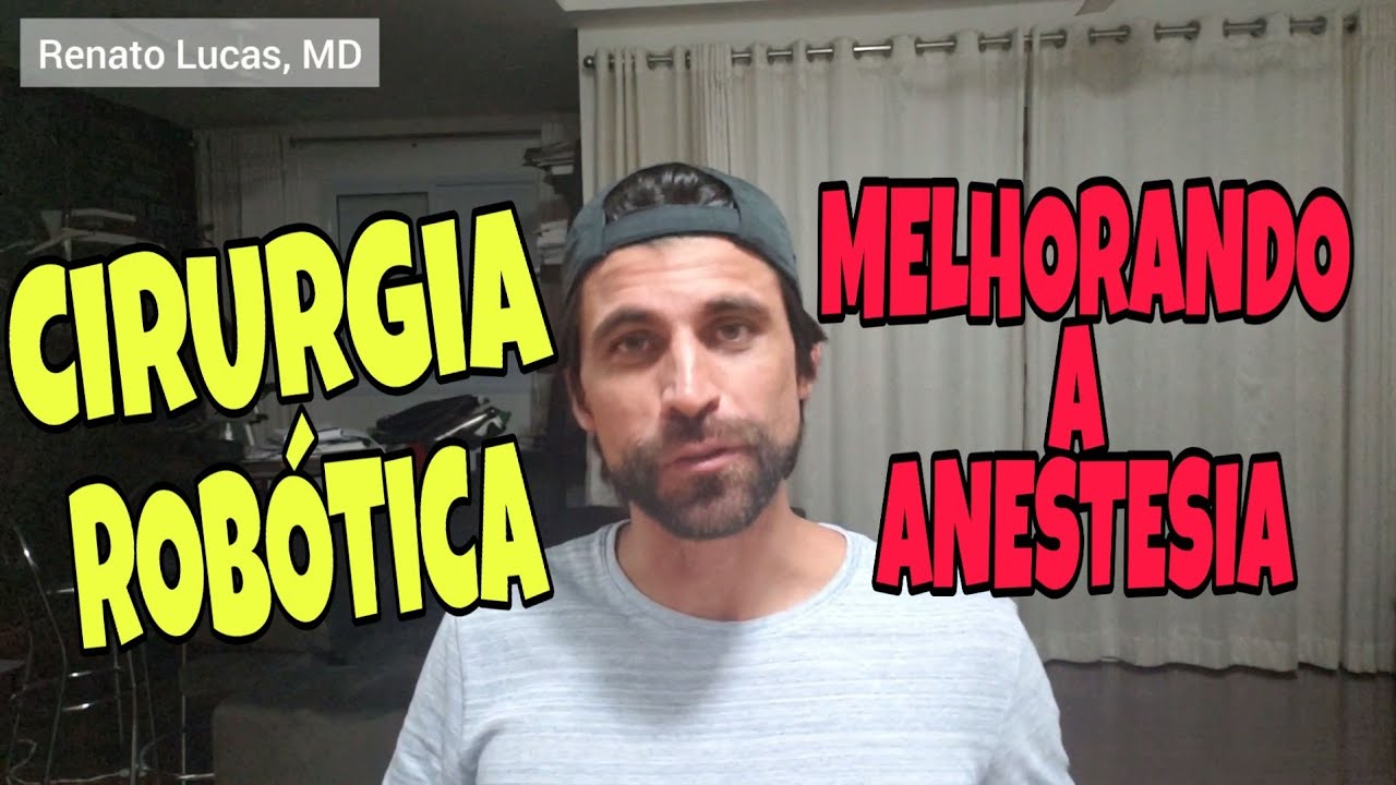 AQUELA SACADA na ANESTESIA para  CIRURGIA ROBÓTICA | Vídeo 182/365
