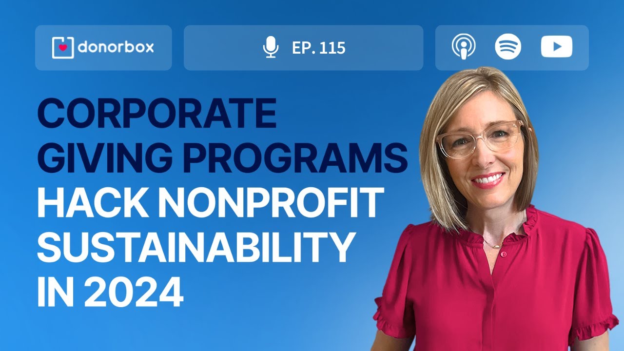 The Nonprofit's Guide to Corporate Fundraising & Giving Programs Ep 115 #corporatedonations #csr