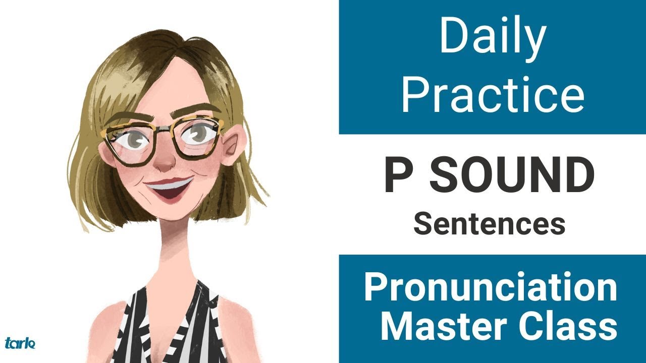 P Sound in SENTENCES Daily Shadowing Pronunciation Practice American English Consonant Sounds