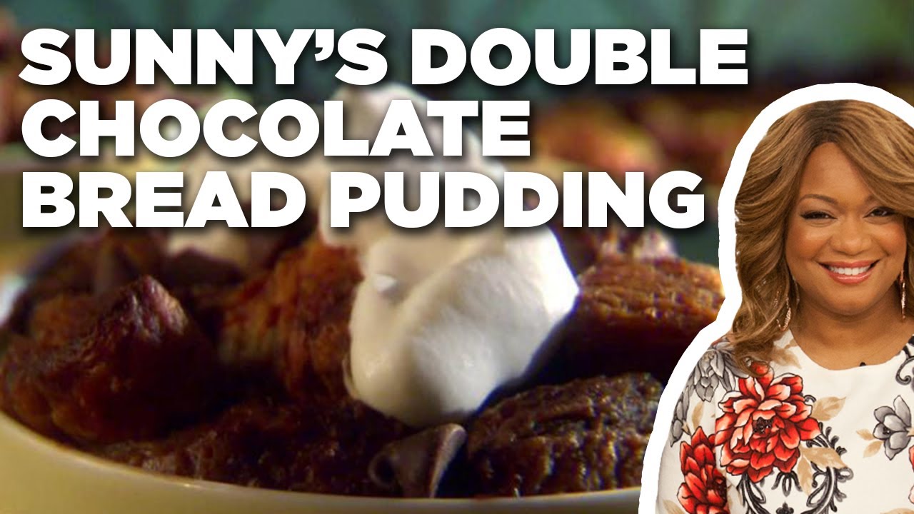 Sunny Anderson's Double Chocolate Bread Pudding | Cooking for Real | Food Network